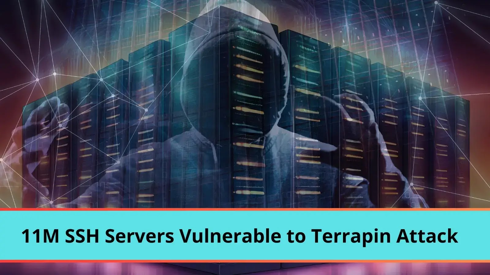 Over 11M SSH Servers are Vulnerable to new Terrapin Attacks