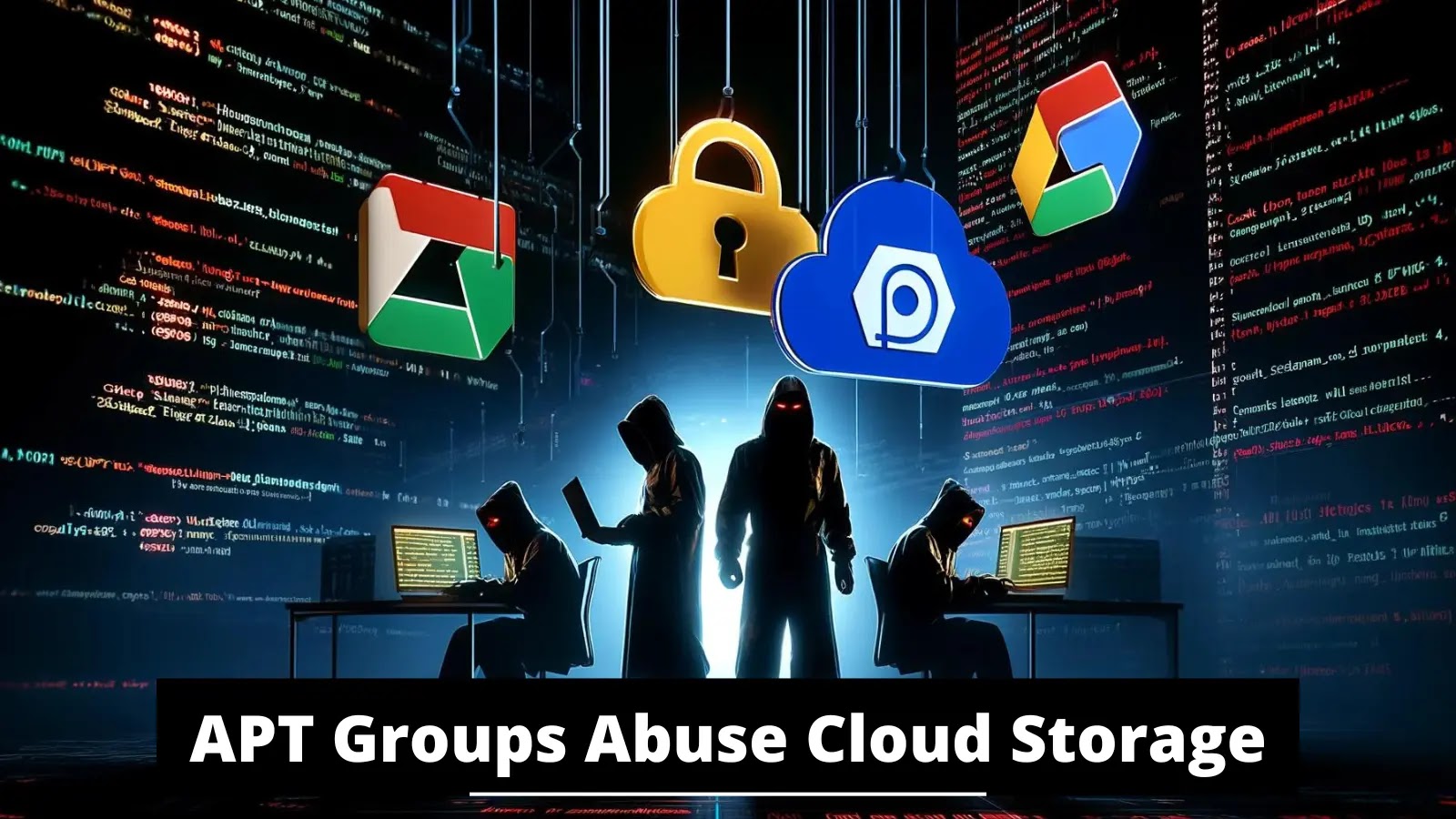 APT Hackers Abusing Google & OneDrive To Host Malicious Scripts