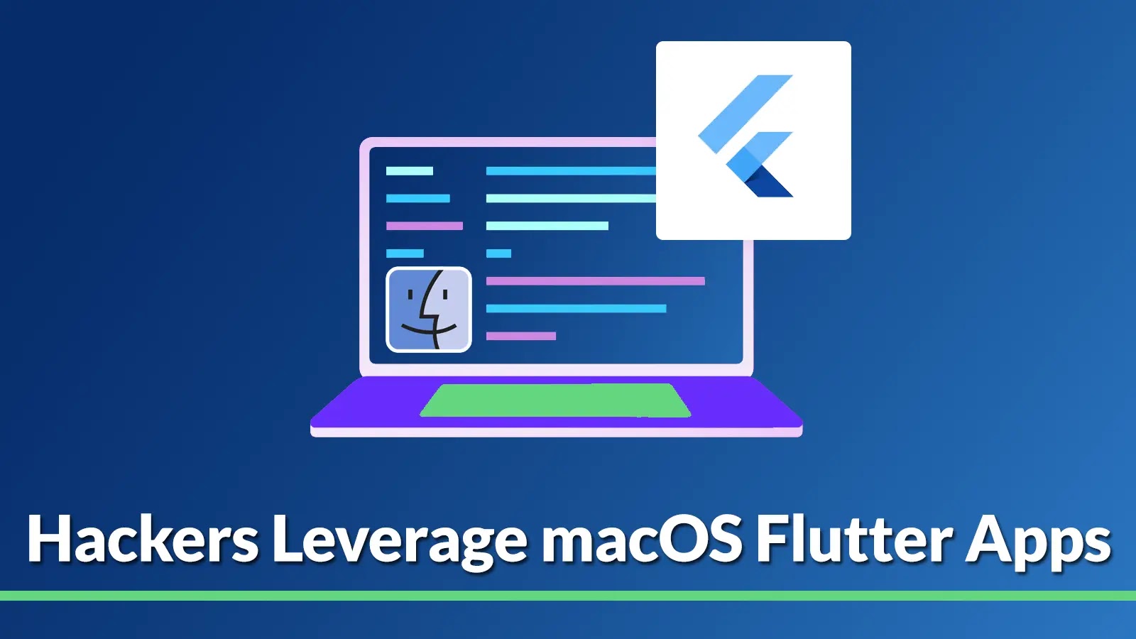 APT Hackers Leverage macOS Flutter Apps To Embed Malicious Codes on Devices