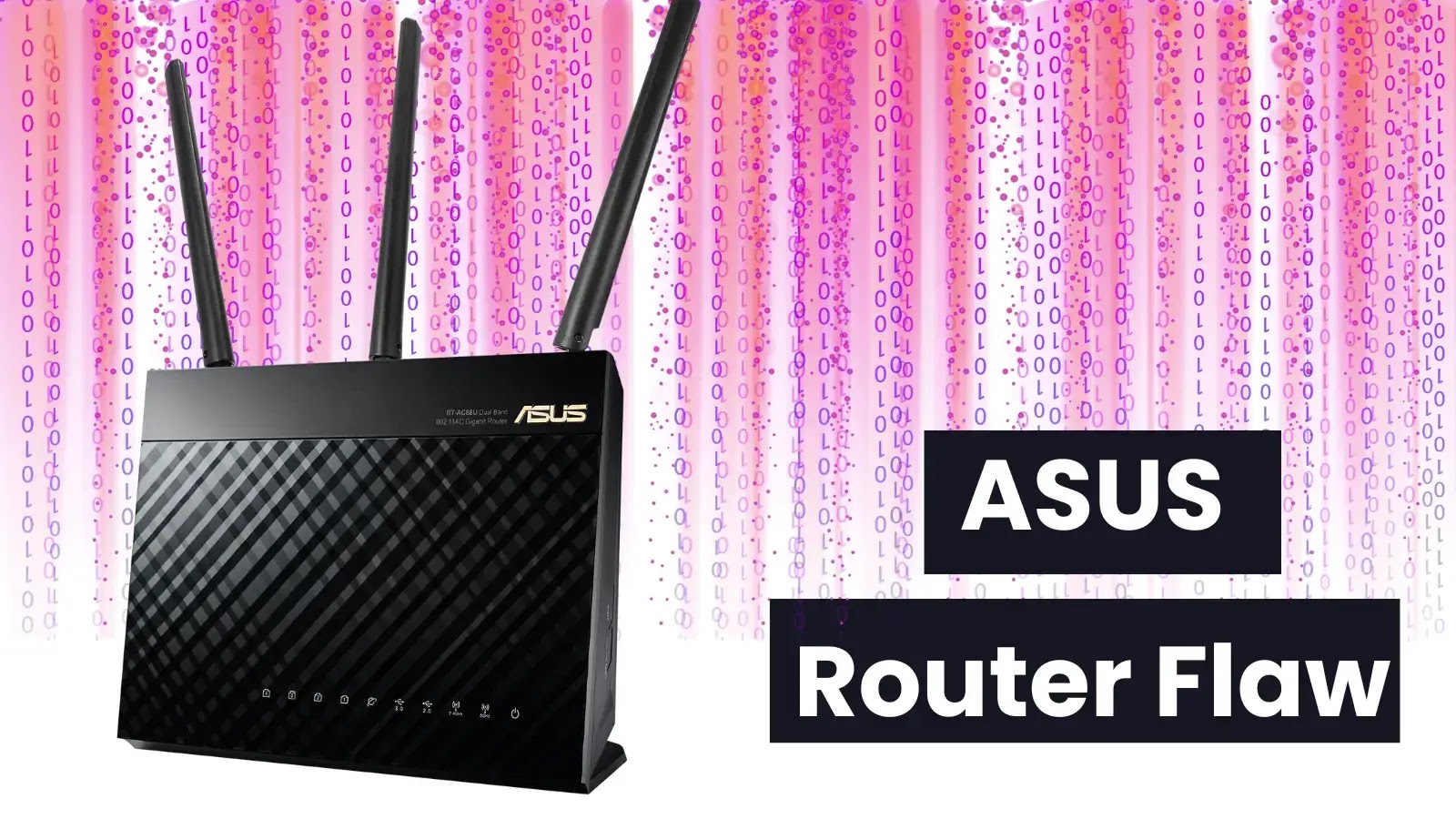 Critical ASUS Router Flaw Attacker Executes Arbitrary Commands