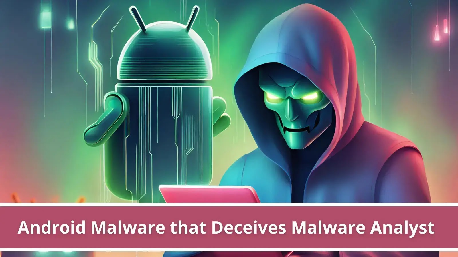 New Android Malware Employs Various Tactics to Deceive Malware Analyst