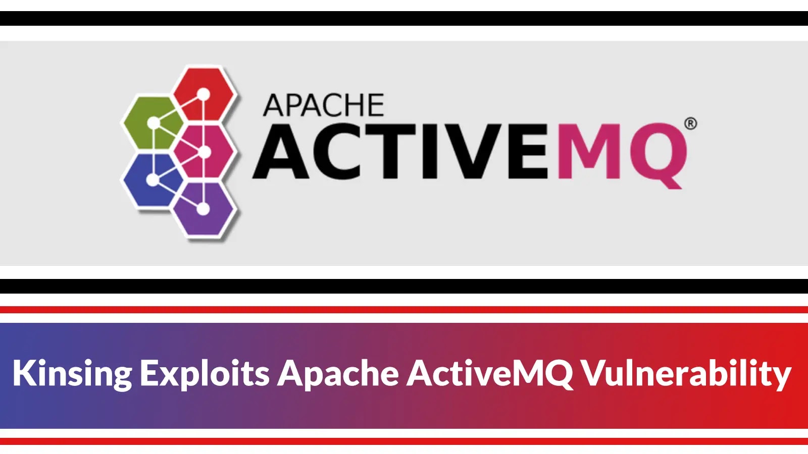 Apache ActiveMQ Vulnerability Exploited by Kinsing to Attack Linux Servers
