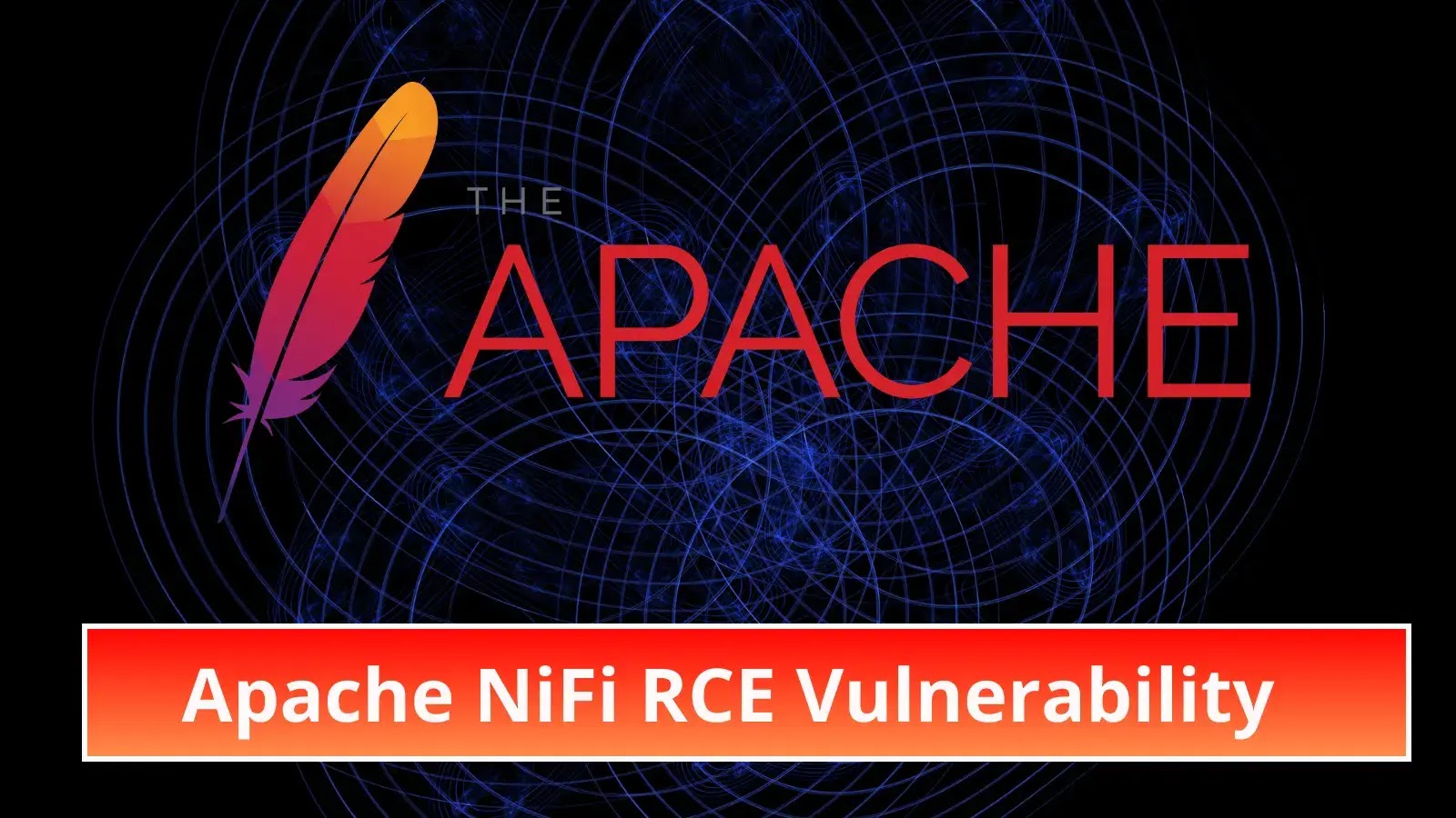 Apache NiFi RCE Vulnerability Let Attackers Exfiltrate Sensitive Data