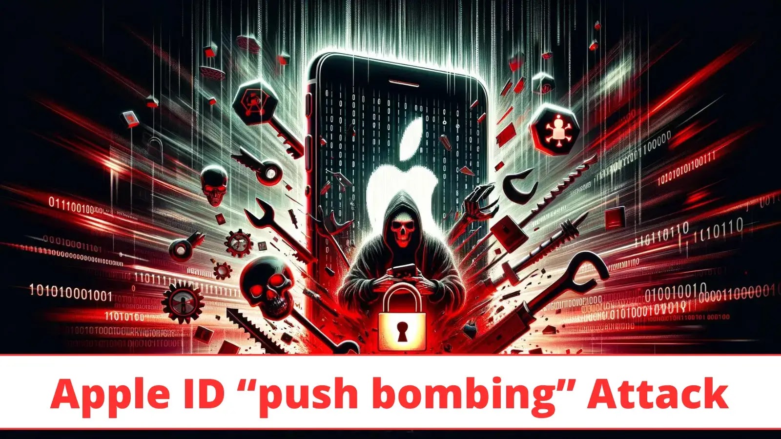 Apple ID “push bombing” Attack Targeting Apple Users to Steal passwords