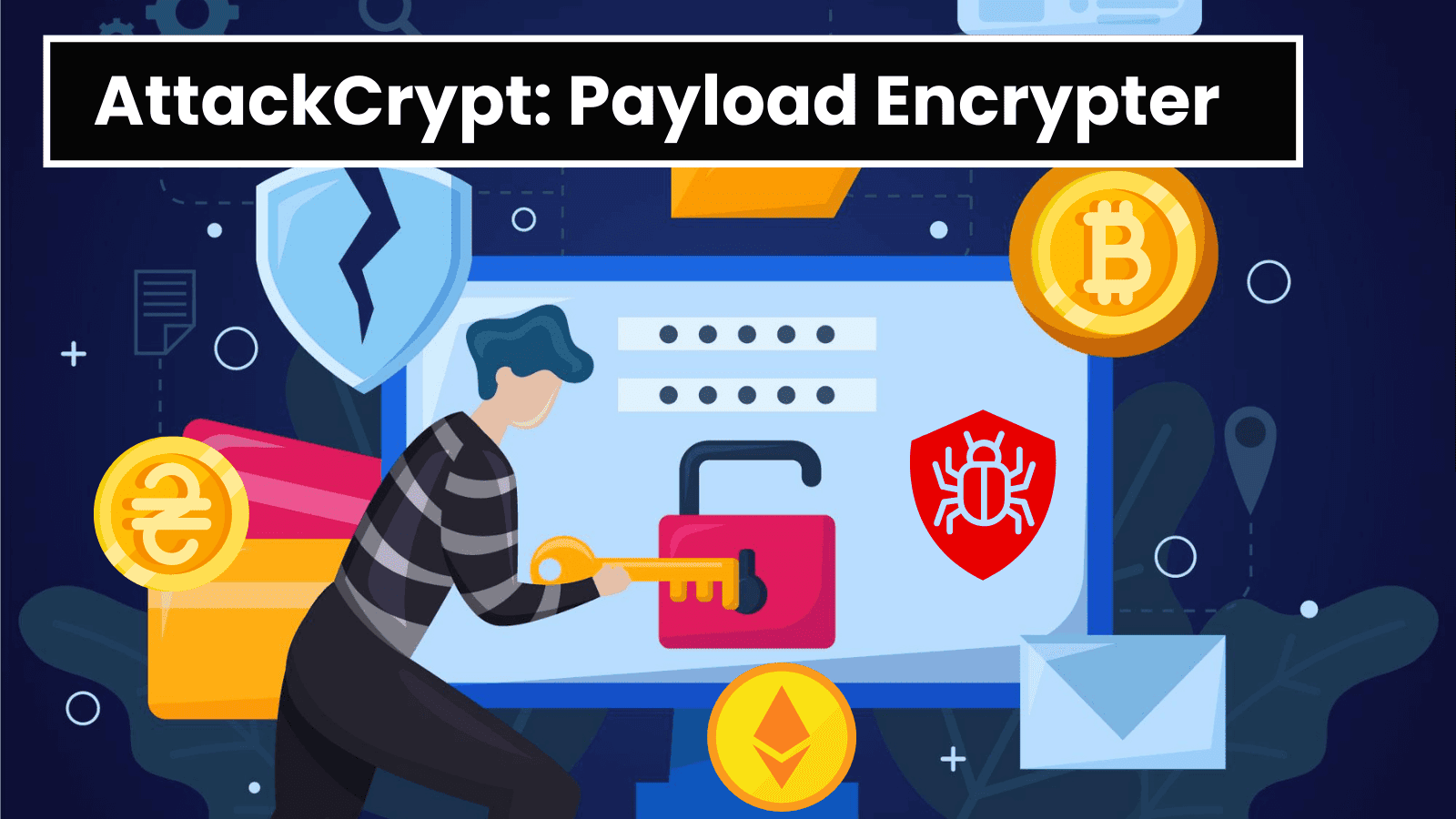 AttackCrypt: A Payload Encryptor That Allows Malware to Evade Antivirus Scanners