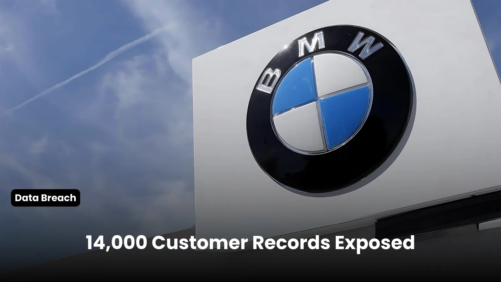 BMW Hong Kong Faces Major Data Breach: 14,000 Customer Records Exposed