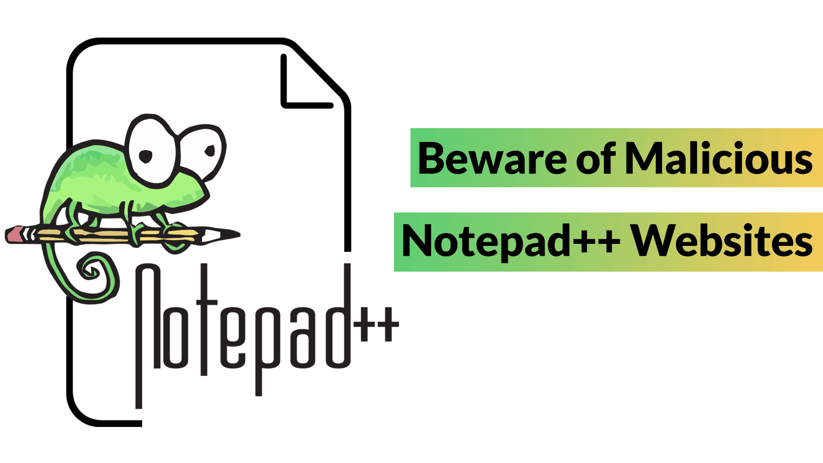 Beware of Malicious Notepad++ Websites that Attack Developers