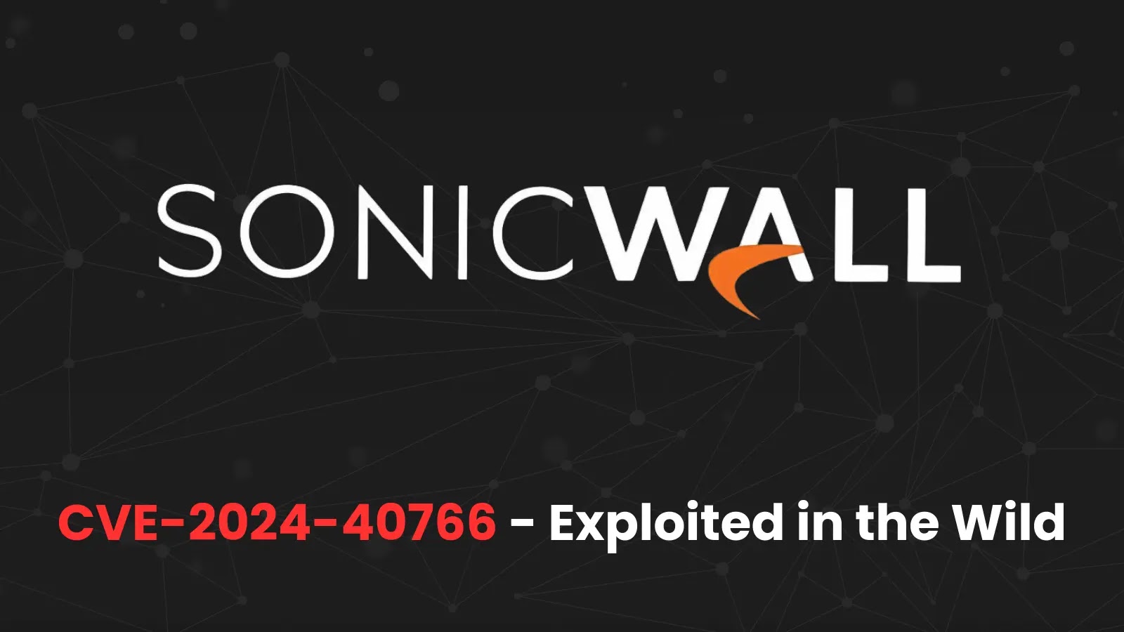 SonicWall Warns of Access Control Vulnerability Exploited in the Wild