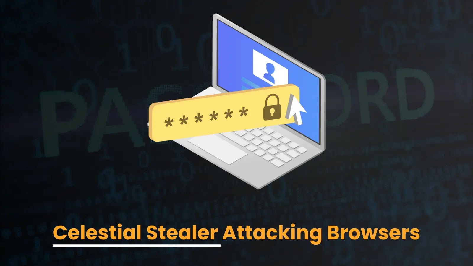 Sophisticated Celestial Stealer Attacking Browsers to Steal Login Credentials