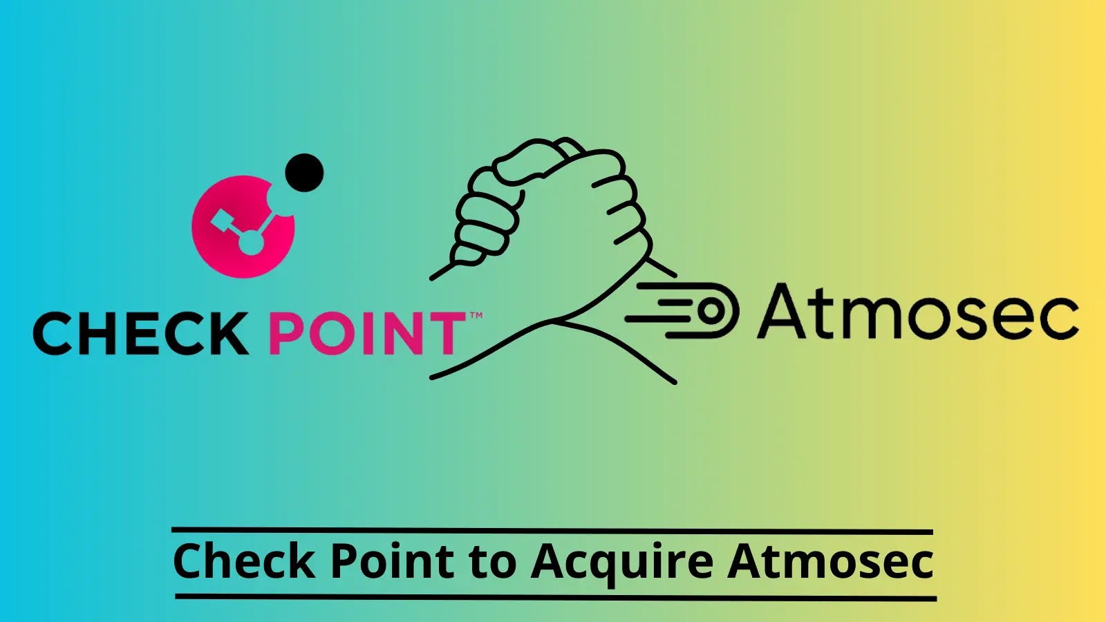 Check Point to Acquire SaaS Vendor Atmosec