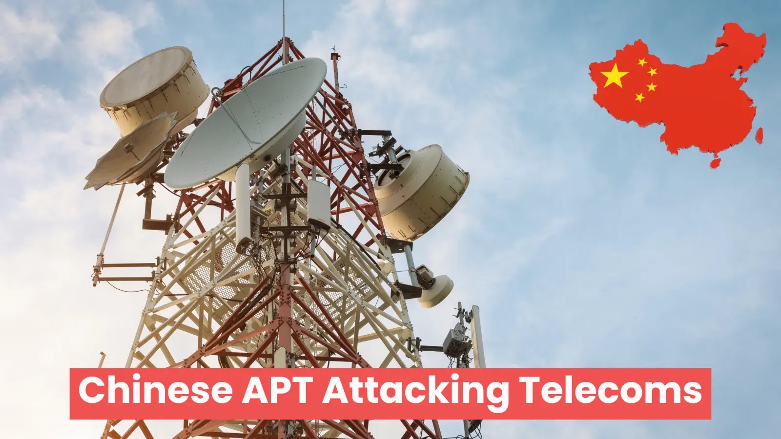 Chinese APT Hackers Using Multiple Tools And  Vulnerabilities To Attack Telecom Orgs
