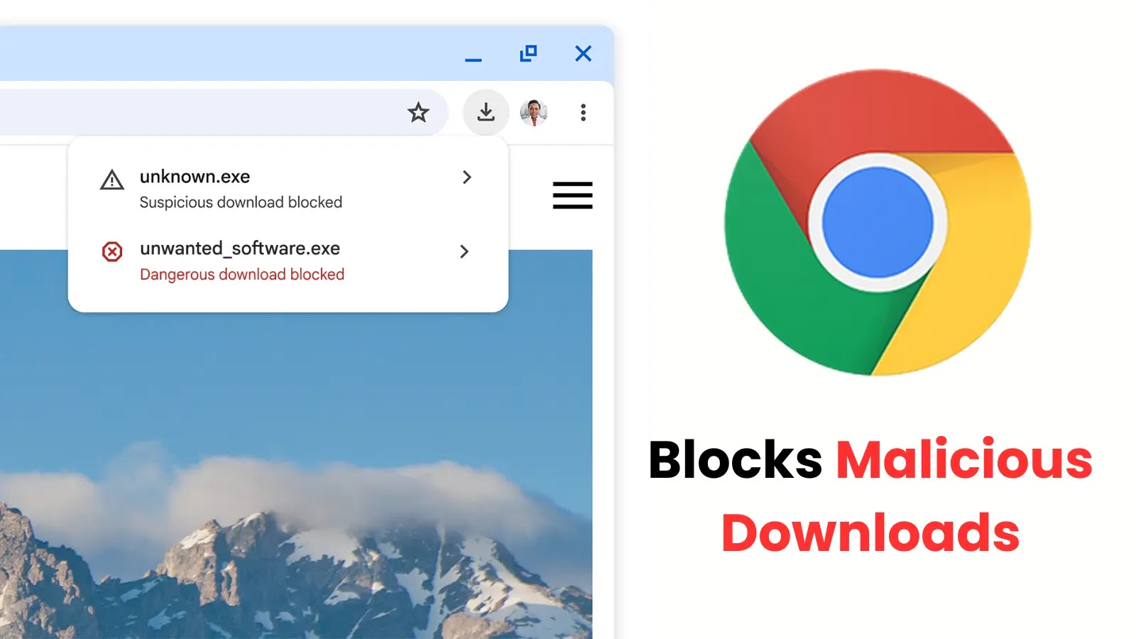 Google Chrome Enhances Security to Block Malicious Downloads