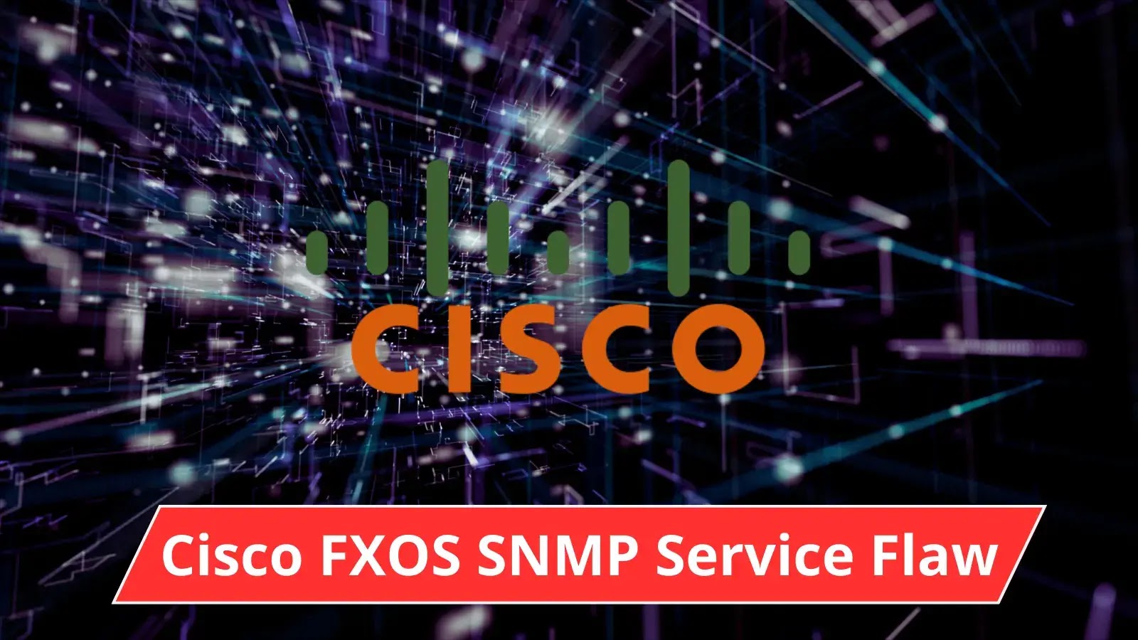 Cisco FXOS SNMP Service Flaw Let Attacker Trigger DoS Condition