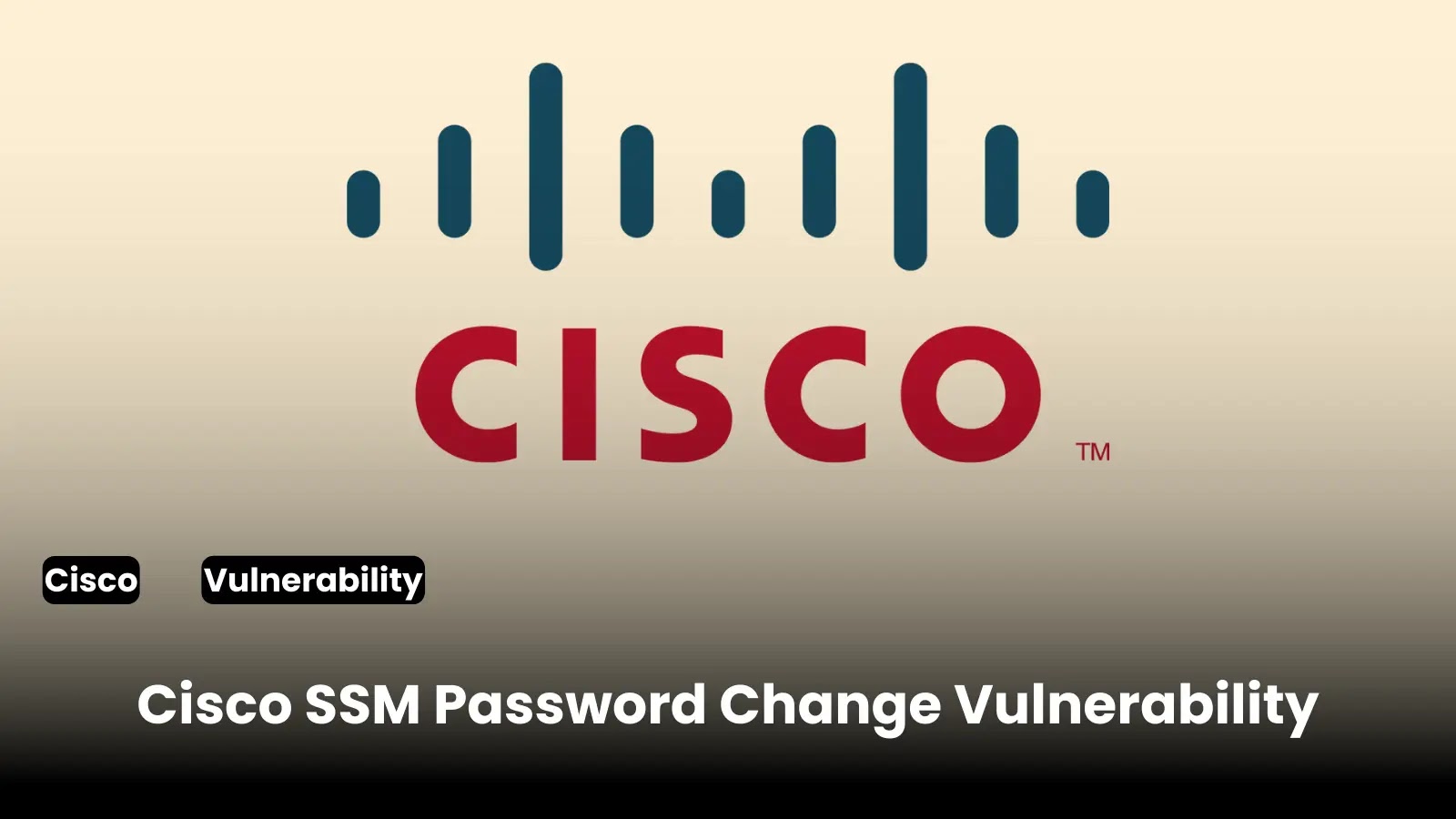 Cisco Smart Software Manager Flaw Let Attackers Change Any User Passwords