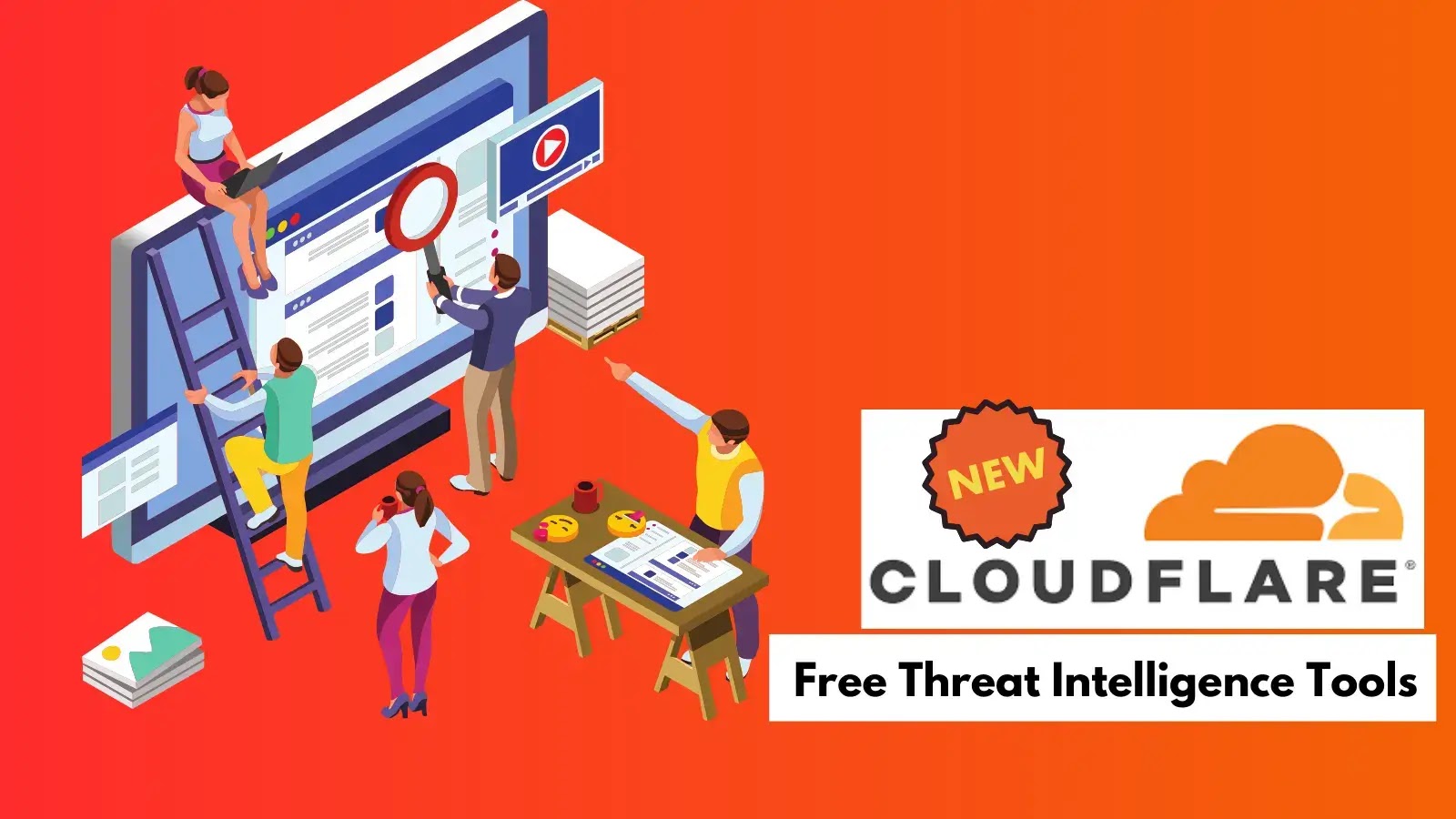 Cloudflare Launches Free Threat Intelligence for 10 New Security Tools