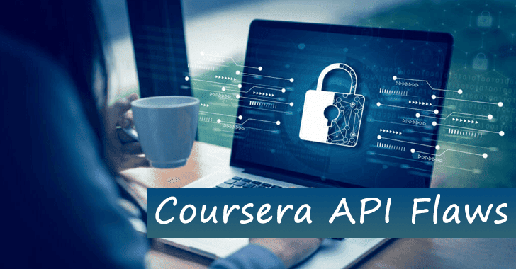 Broken Object Level Authorization Flaw in Coursera Platform Could Expose Users Data