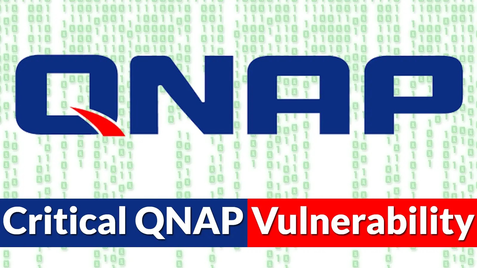 Critical QNAP Vulnerability Let Attackers Execute Remote Code