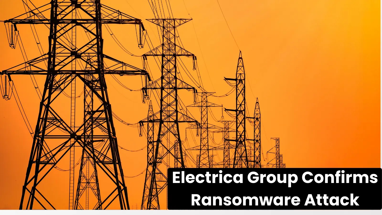 Romania’s Leading Energy Provider Electrica Group Hit by Ransomware Attack