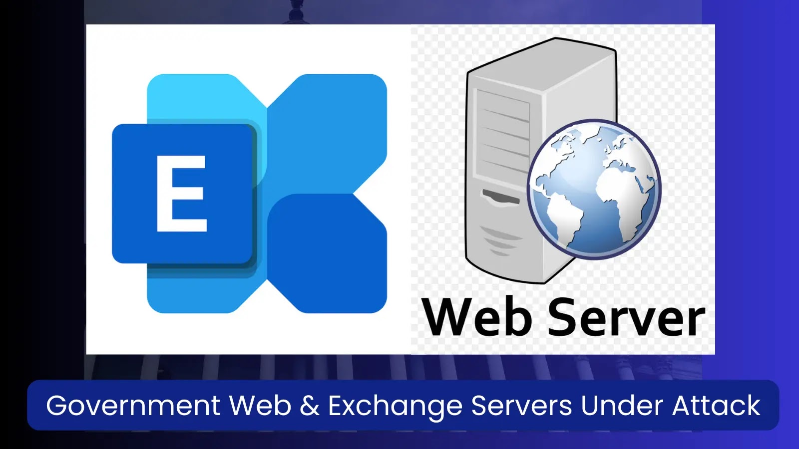 Chinese APT Hackers Exploits Government Web & Exchange Servers