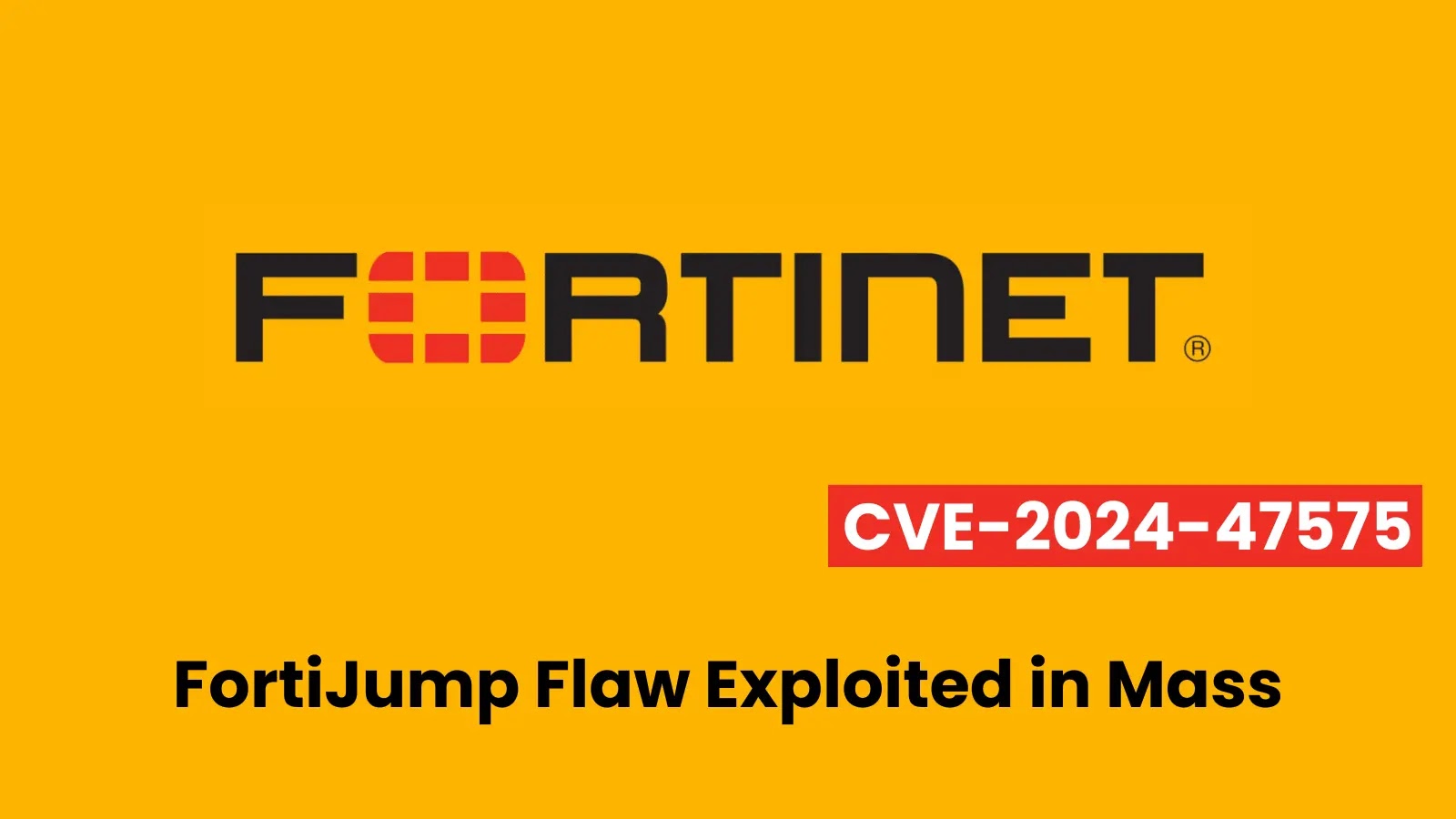 FortiManager Devices Mass Compromise Exploiting CVE-2024-47575 Vulnerability
