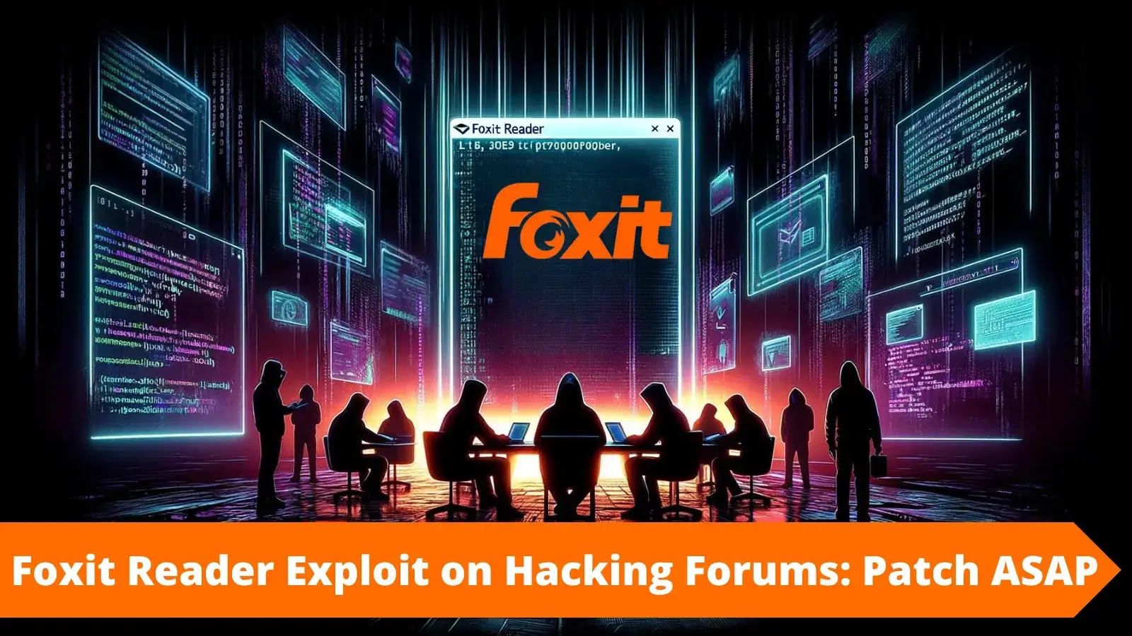 Hackers are Selling Exploits for Foxit Reader: Patch ASAP!