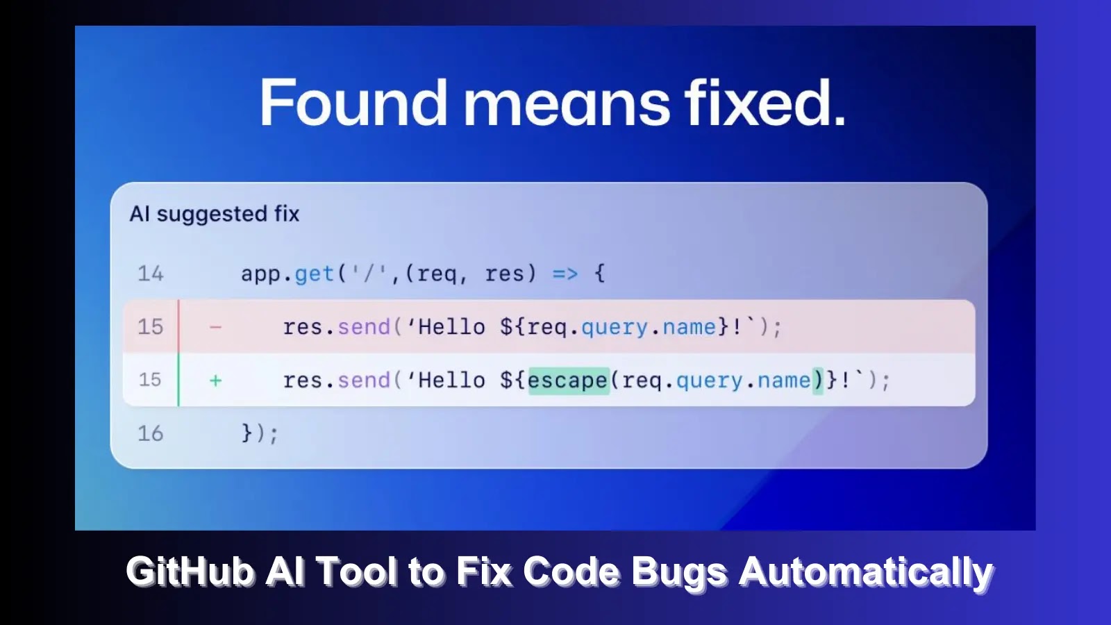 New GitHub AI-Powered Tool Can Automatically Fix Code Vulnerabilities