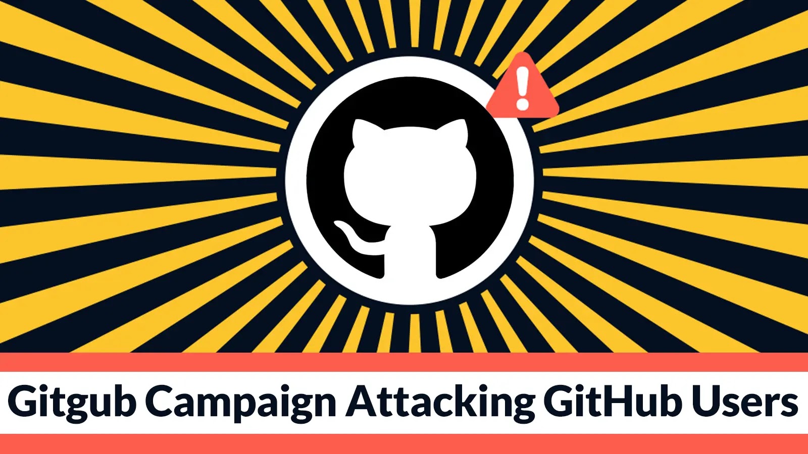 Gitgub Campaign Attacking GitHub Users To Steal Login Credentials