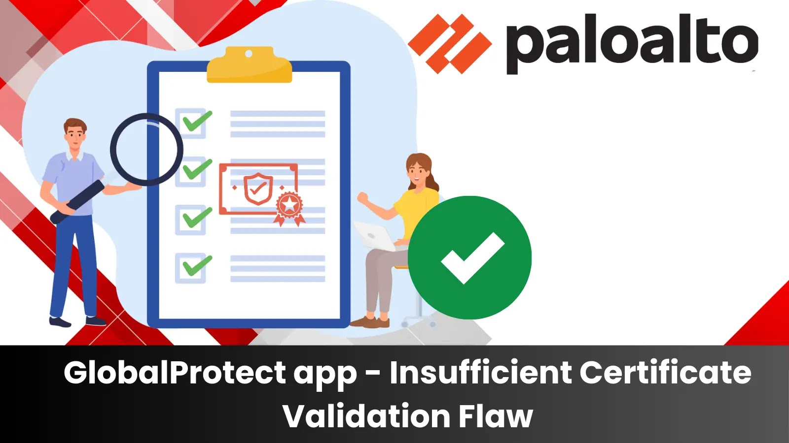 Palo Alto certification validation Flaw Let Attackers Escalate Privilege