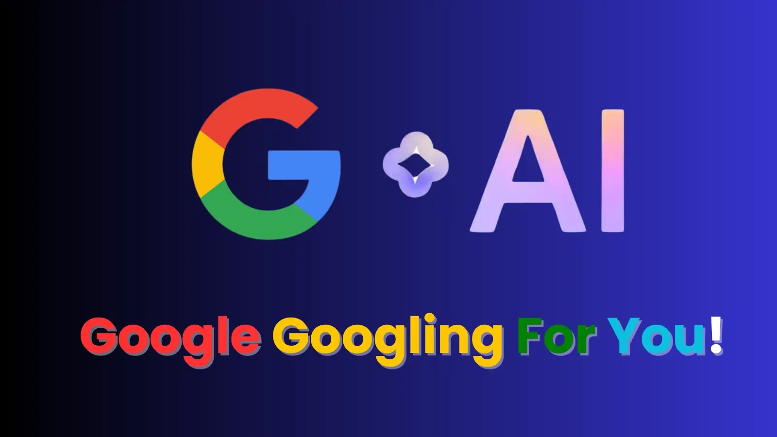 Let’s AI Search for You! Google Search Now Gets Advanced AI-Powered Capabilities