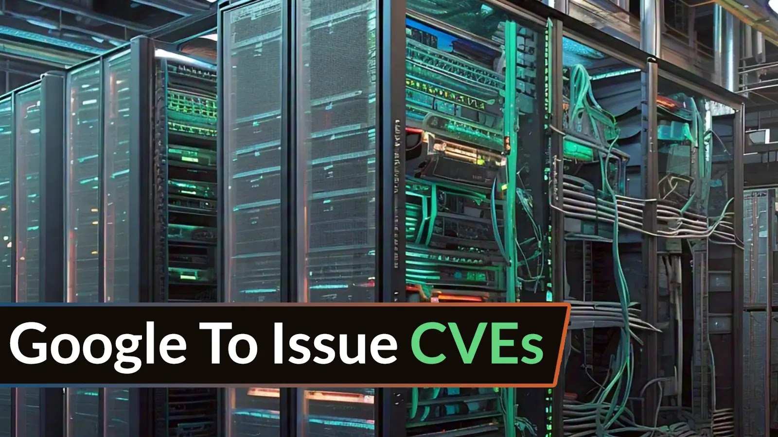 Google To Issue CVEs For Critical Google Cloud Vulnerabilities