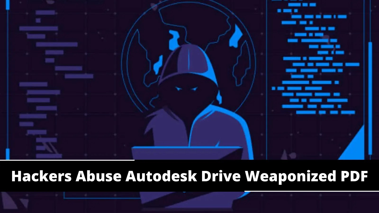 Hackers Abuse Autodesk Drive For Hosting Weaponized PDF Files