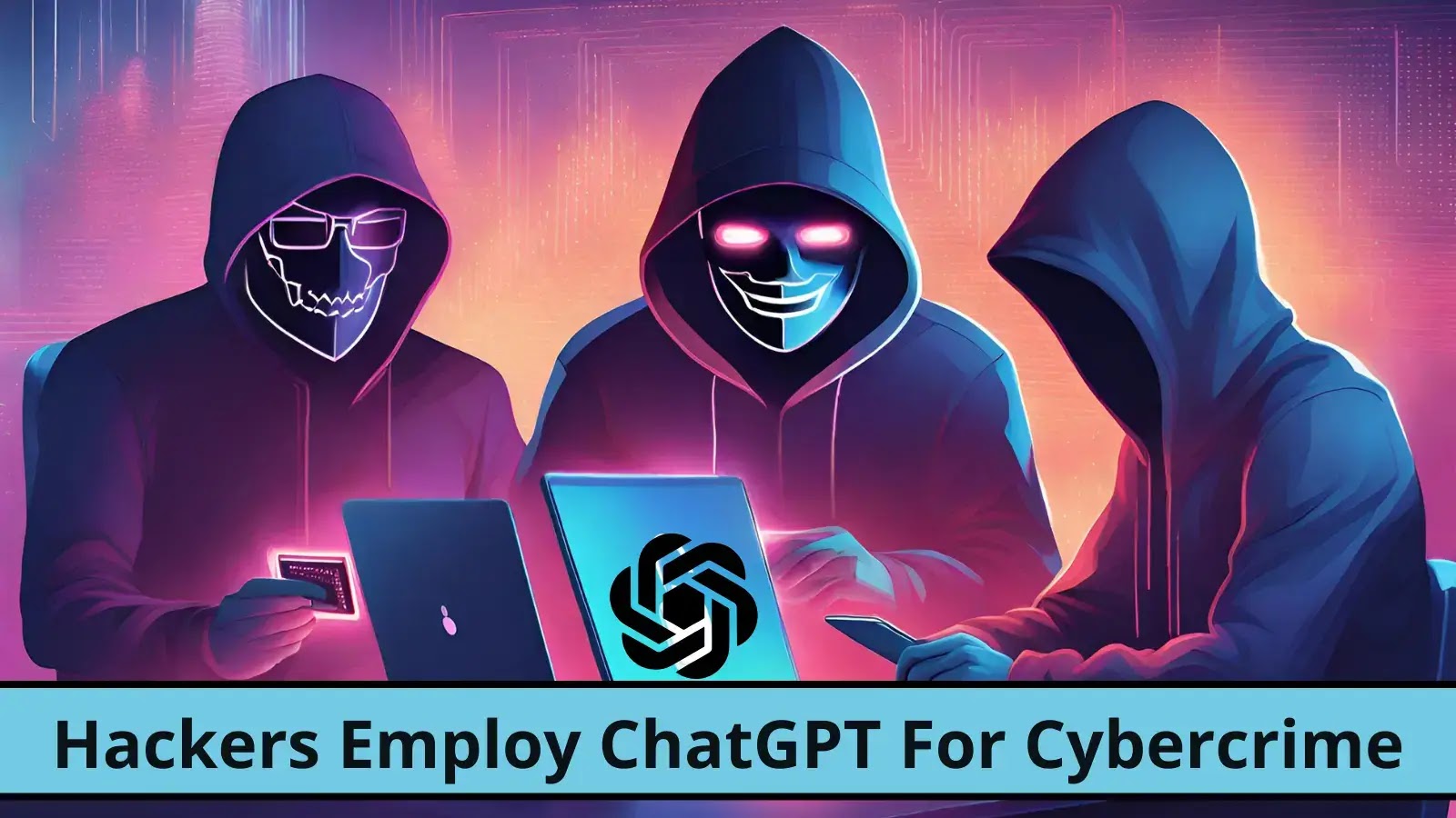 State-Sponsored Hackers Employ ChatGPT in Cybercrime Schemes, Microsoft Reports