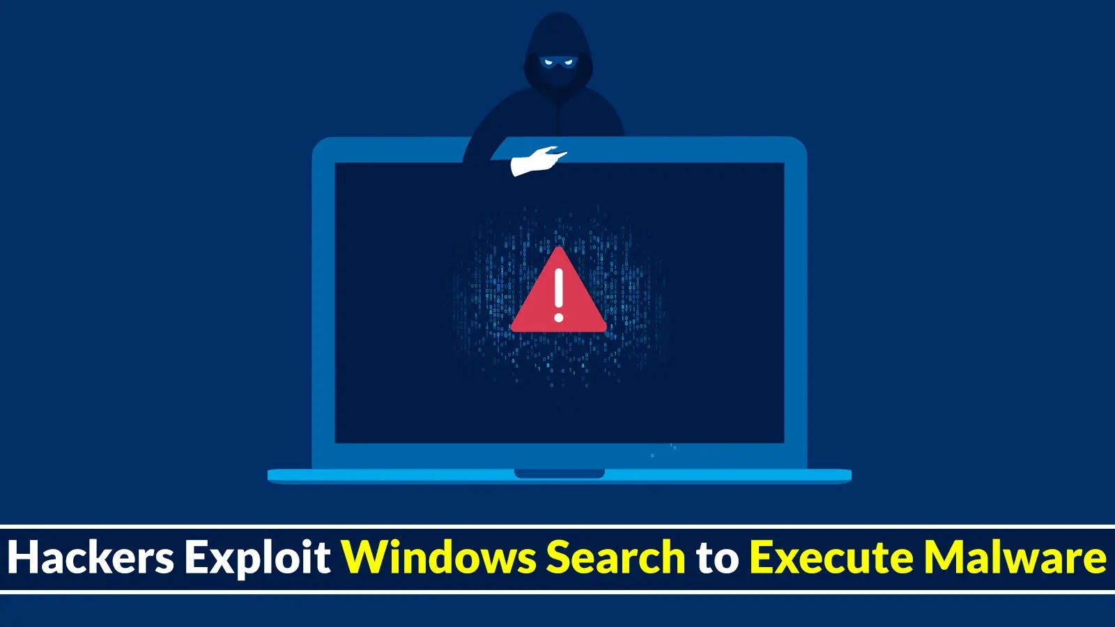 Hackers Exploit Windows Search Feature to Execute Malware on Infected Systems