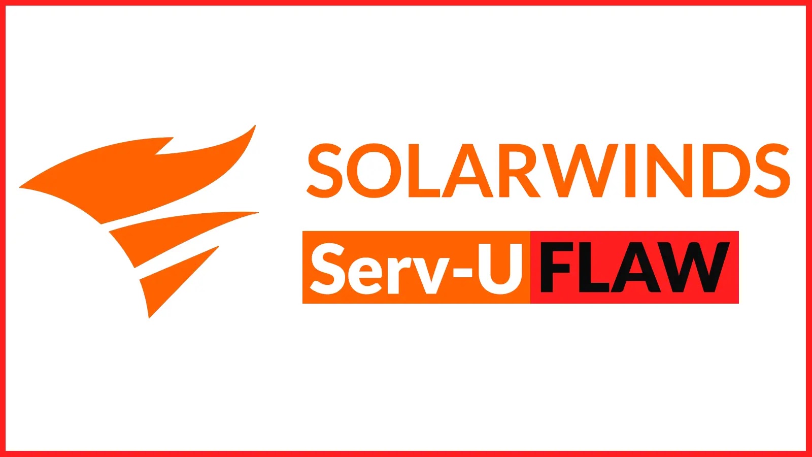 Hackers Exploiting Critical SolarWinds Serv-U Vulnerability In The Wild