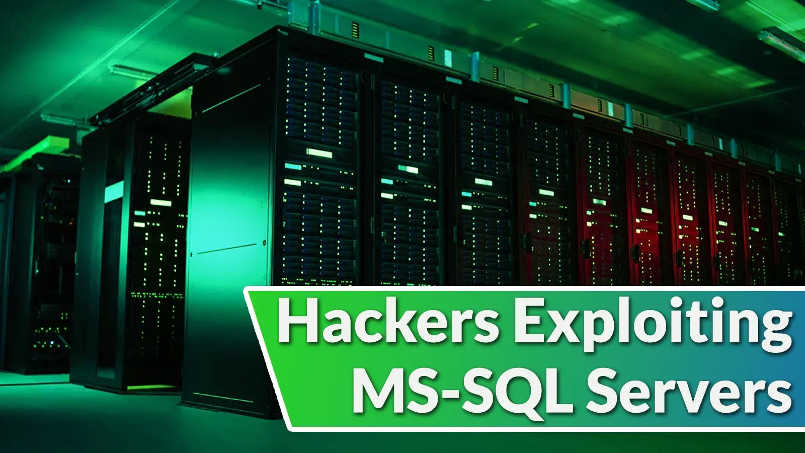Hackers Exploiting MS-SQL Servers To Attack Windows Server