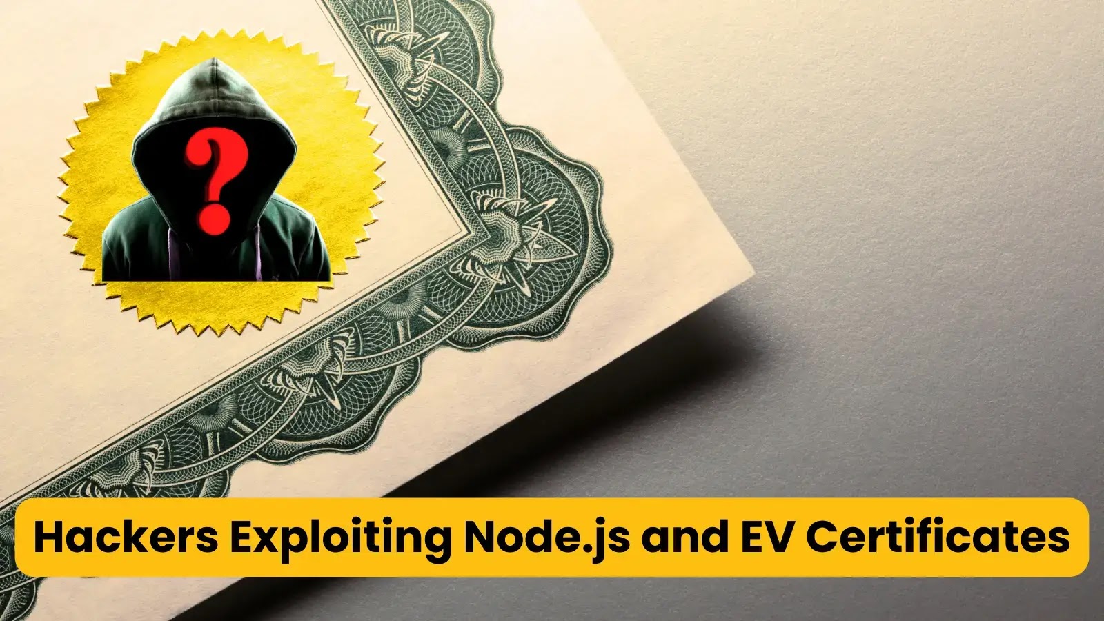Genesis Market Technique: Hackers Exploited Node.js and EV Certificates