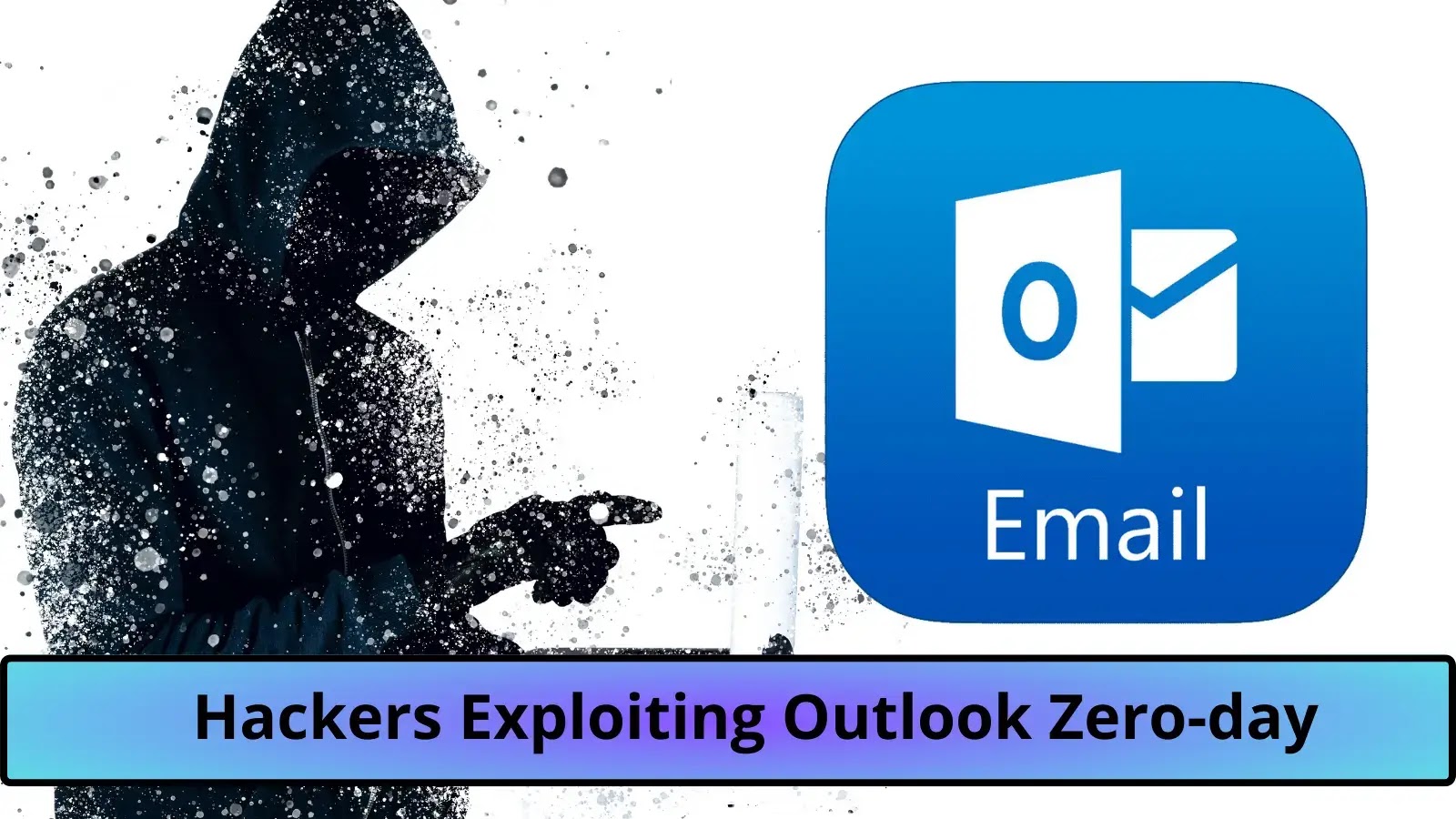 Russian Hackers Exploiting Outlook Zero-day to Attack NATO Member Countries
