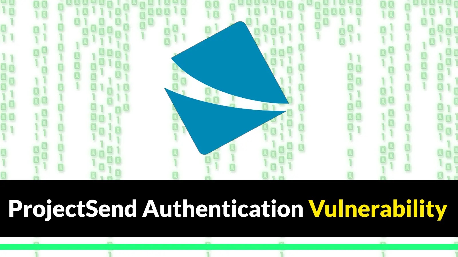 Hackers Exploiting ProjectSend Authentication Vulnerability In The Wild