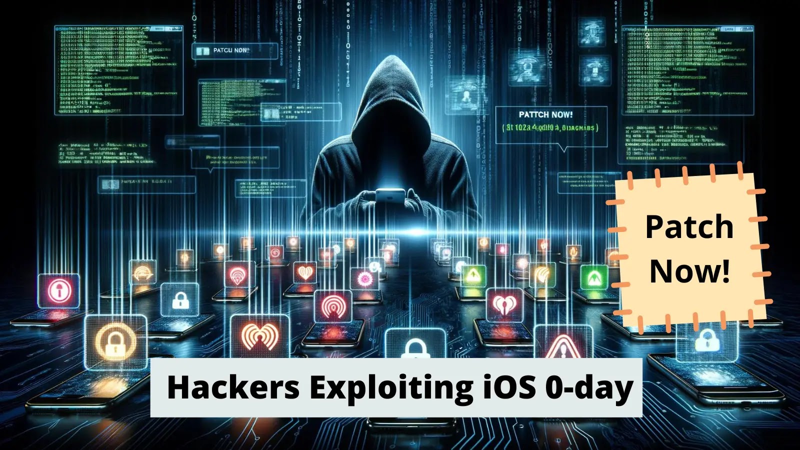 Hackers Exploiting iOS 0-day To Attack iPhones – Patch Now!