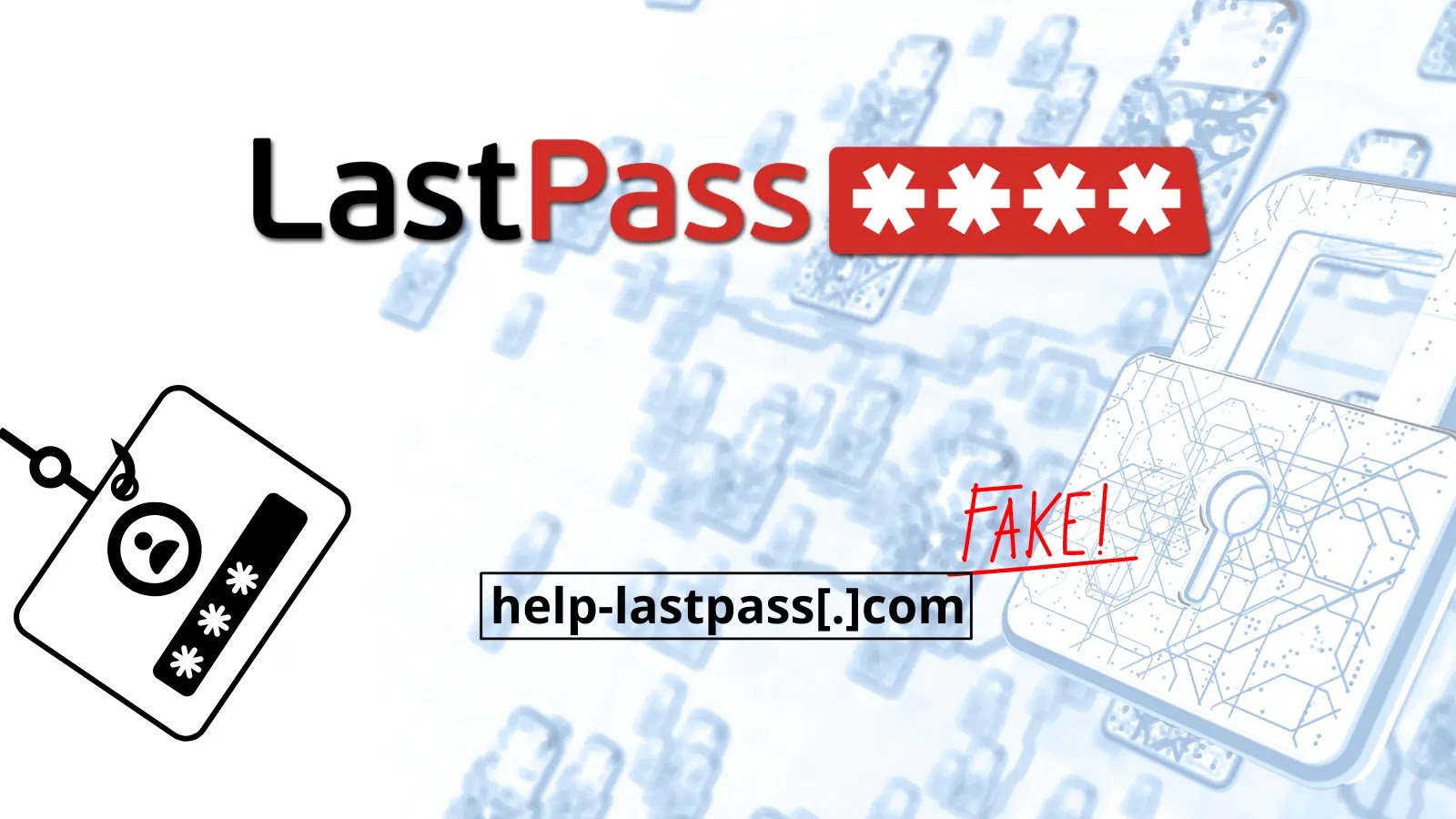 Hackers Posing as LastPass Employee to Steal Master Password & Hijack Accounts