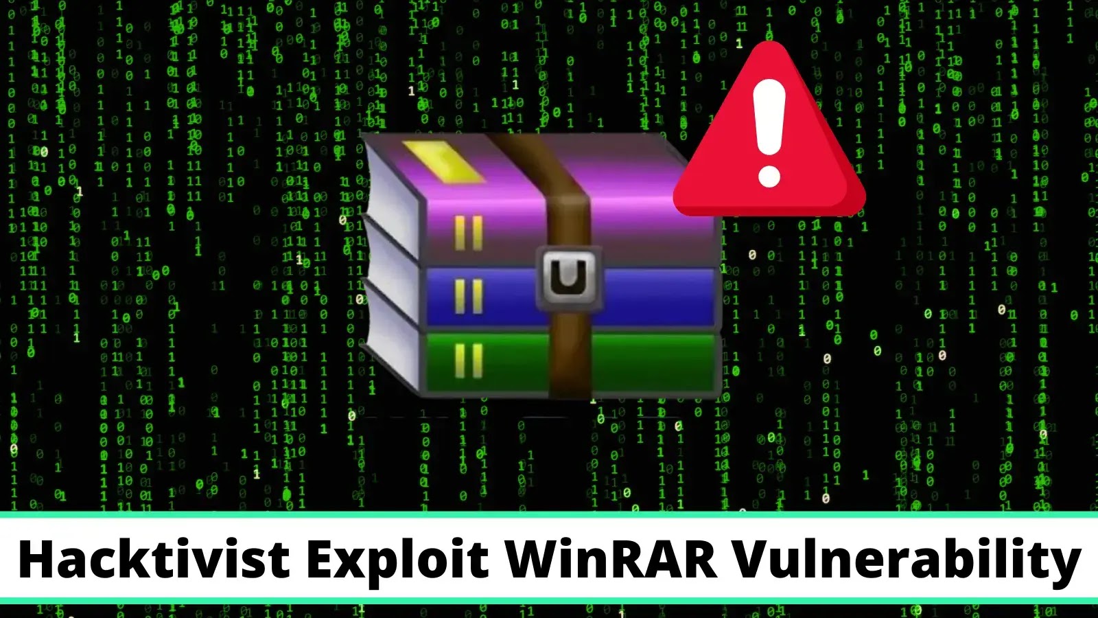 Hacktivist Group Exploit WinRAR Vulnerability to Encrypt Windows & Linux