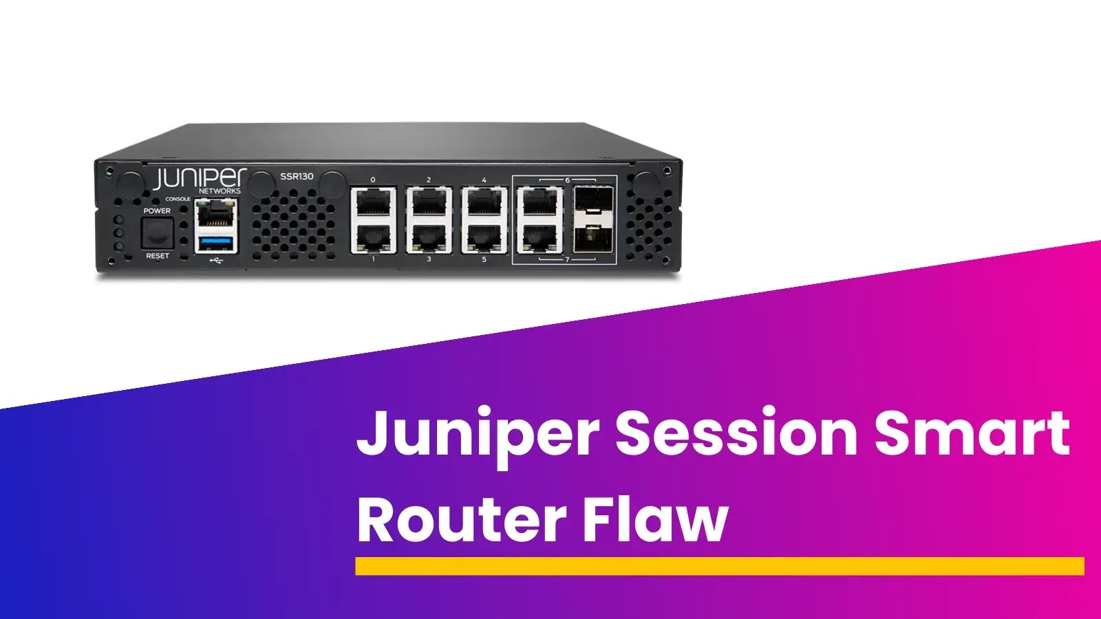 Juniper Session Smart Router Flaw Let Attackers Bypass Vulnerability
