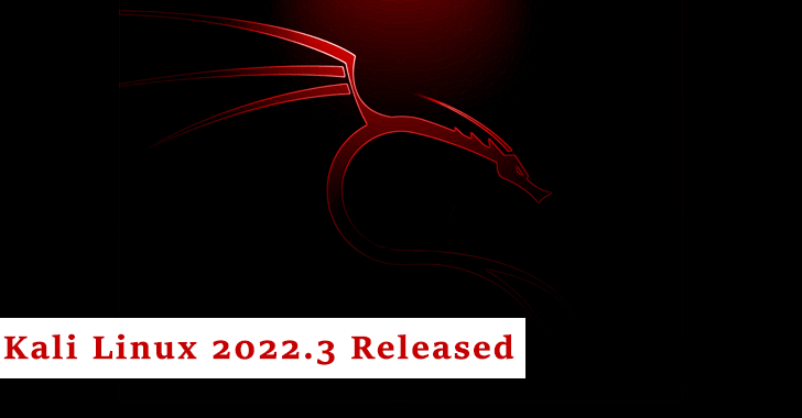 Kali Linux 2022.3 Released with Test Lab, Discord and New Tools
