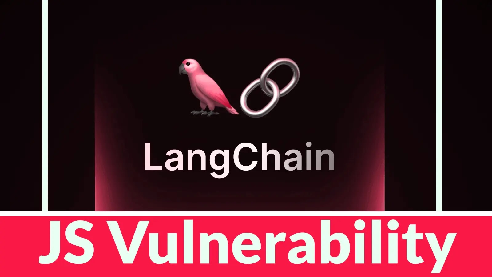 LangChain JS Framework Vulnerability Let Hackers Read Arbitrary File on Servers