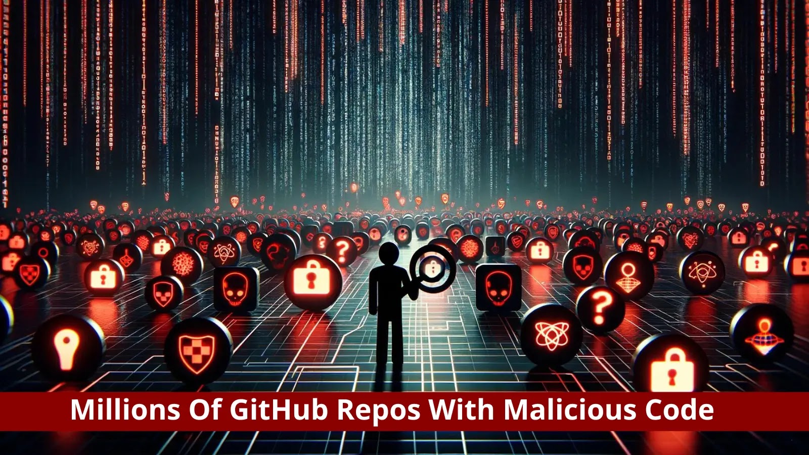 Millions Of GitHub Repos Found Infected With Malicious Code