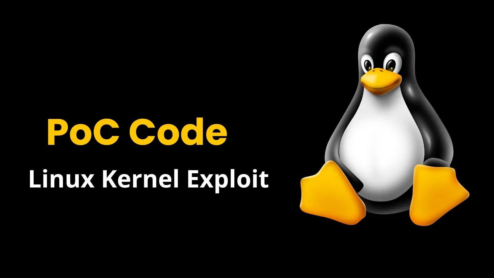 PoC Exploit Released for Linux Kernel Privilege Escalation Vulnerability