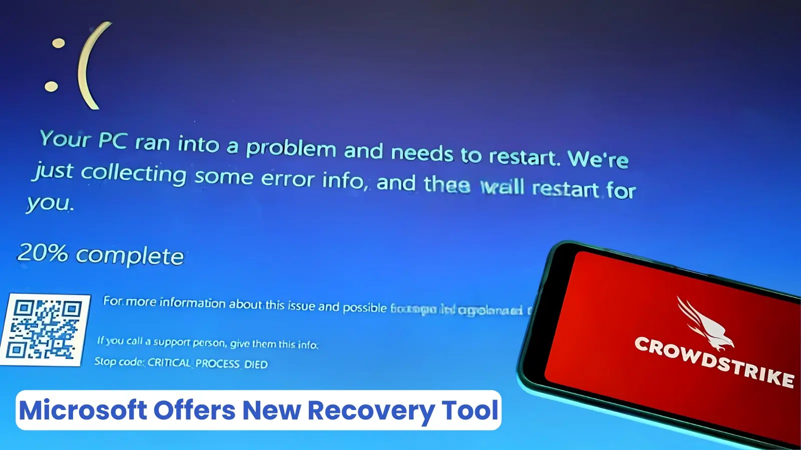 Microsoft Offers New Recovery Tool for Customers Affected by CrowdStrike Issue