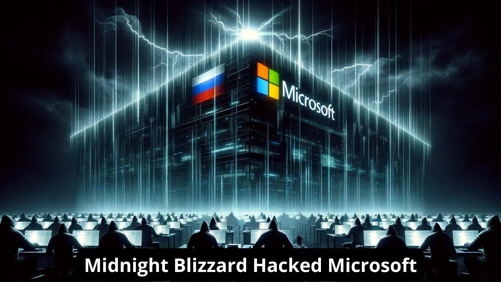 Russian Hackers Who Hacked Microsoft Also Targeted Other Organizations
