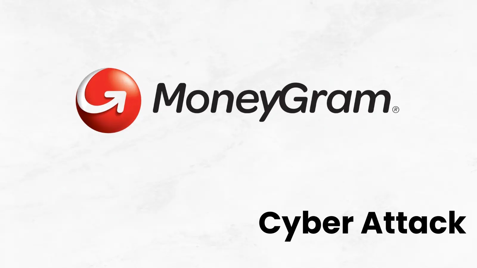 MoneyGram Confirms Cyberattack Following Days-Long Outage