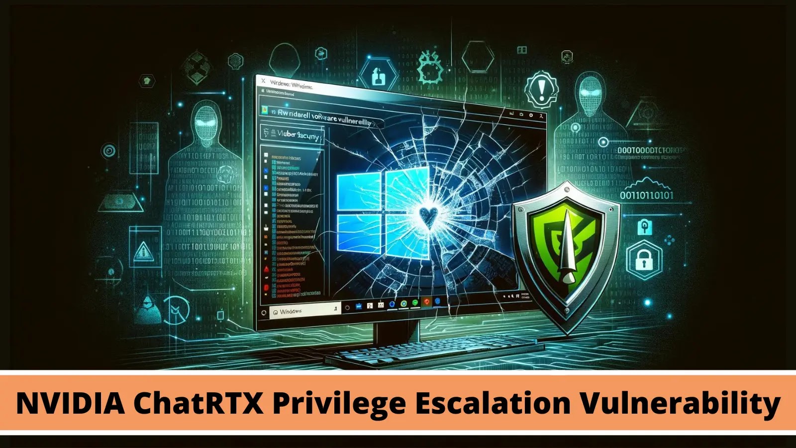 NVIDIA ChatRTX For Windows App Vulnerability Let Attackers Escalate Privilege